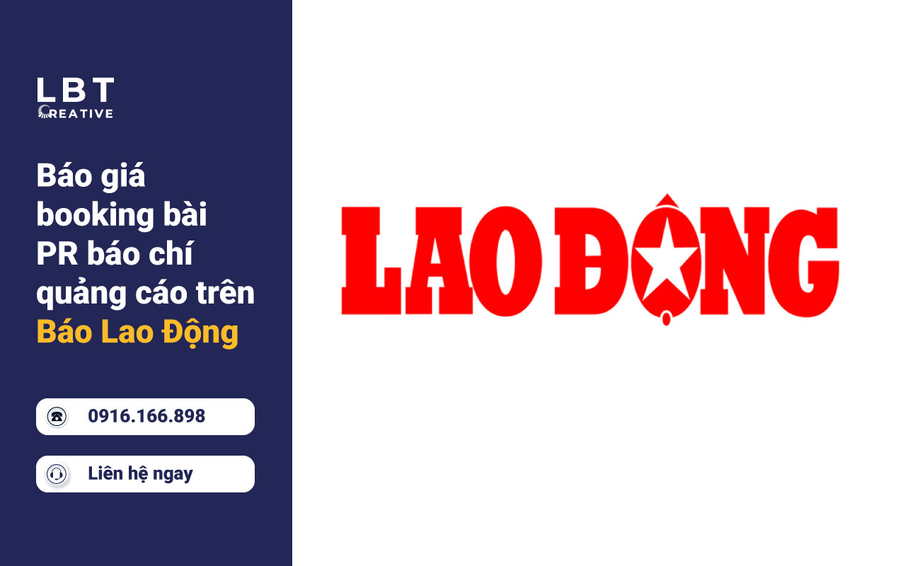 Báo giá booking bài PR báo chí quảng cáo trên Báo Lao Động