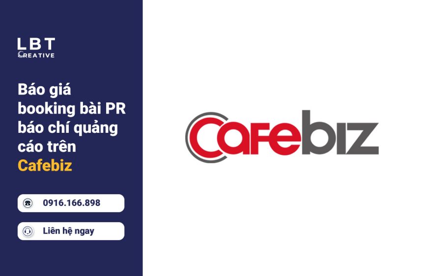 Báo giá booking bài PR báo chí quảng cáo trên Cafebiz