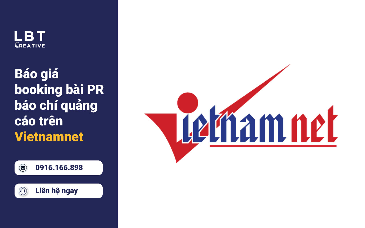 Báo giá booking bài PR báo chí quảng cáo trên Vietnamnet